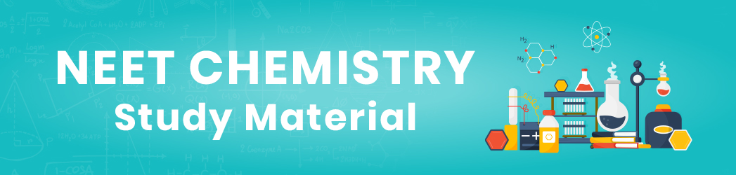 neet chemistry study material.